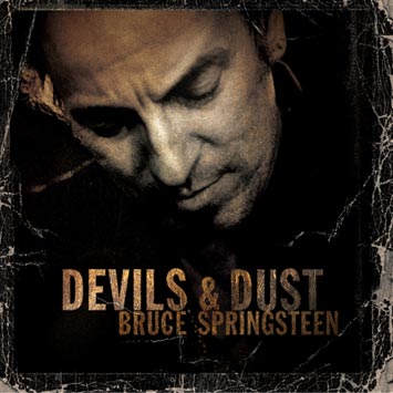 Devils & Dust ( released: April 26, 2005 )