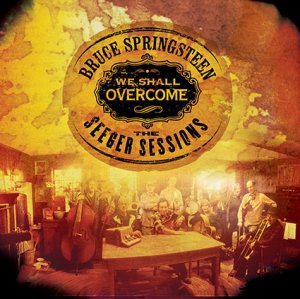 We Shall Overcome : The Seeger Sessions ( April`25 2006)